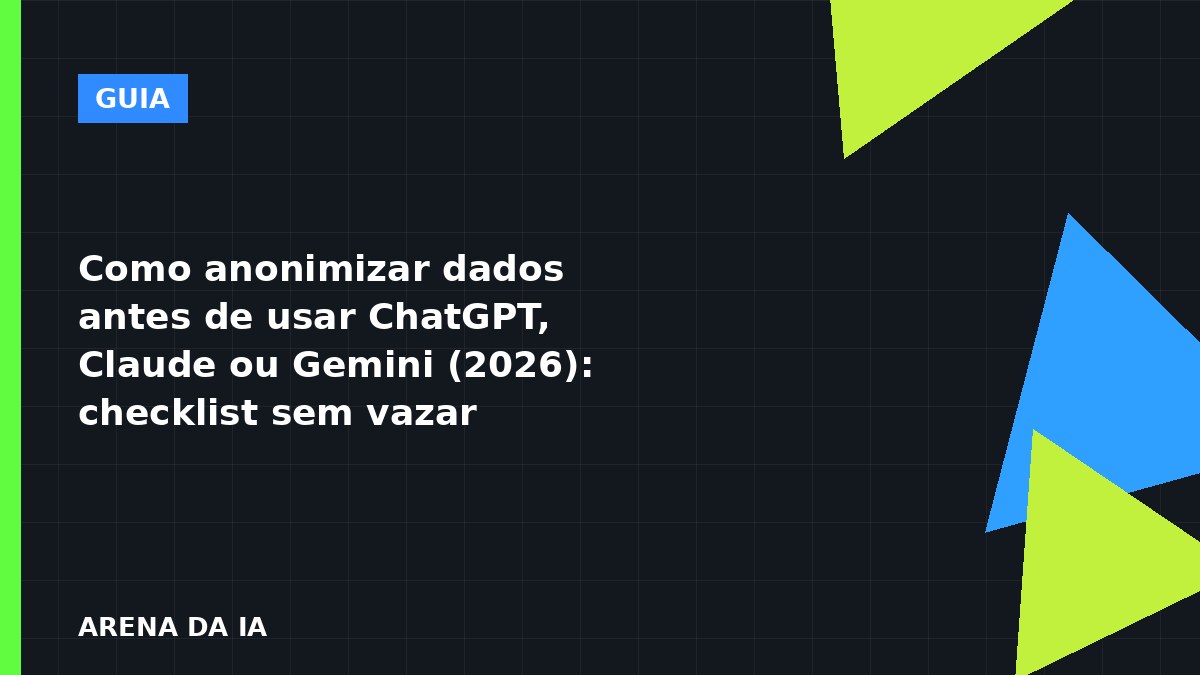 Profissional anonimizando dados antes de usar ChatGPT, Claude ou Gemini em português
